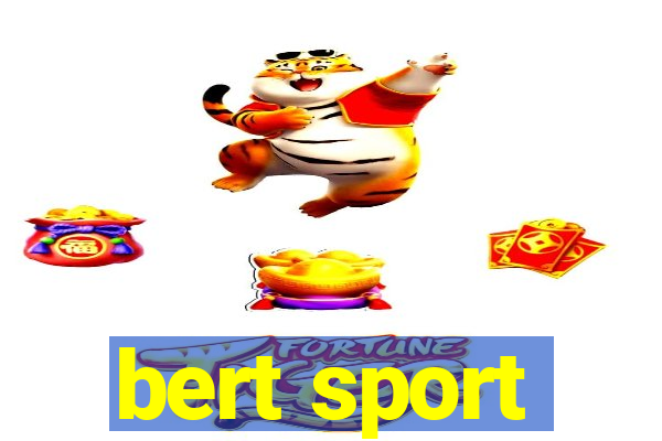 bert sport